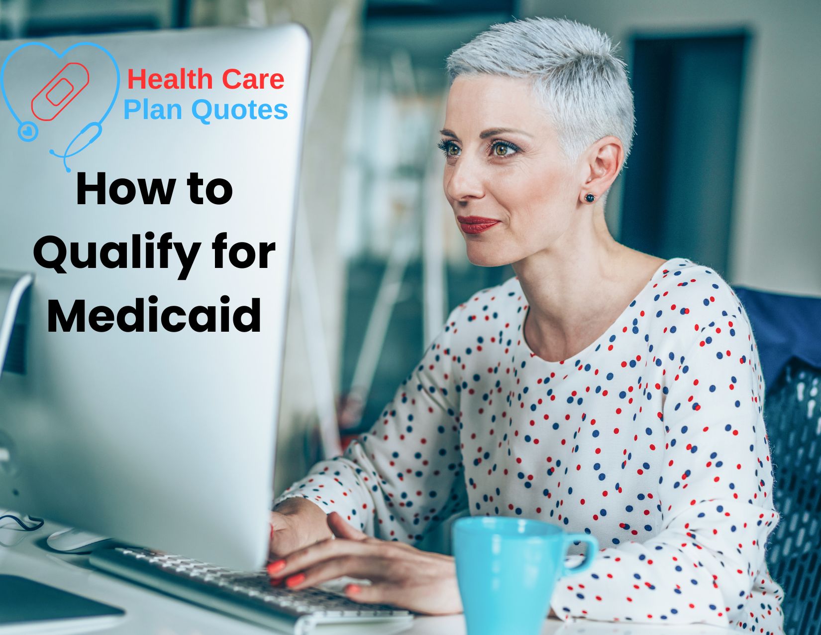 A woman staring at a computer in the library. The Health Care Plan Quotes logo is on the top left of the image with the words "How to Qualify for Medicaid" under it.