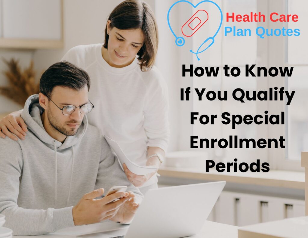 A young couple looking a t a phone together. The man has a serious expression on his face and the woman is holding a stack of papers while holding onto the man's shoulders. There is a computer in front of them. At the top right of the image is the Health Care Plan quotes logo with the words "How to Know If You Qualify for Special Enrollment Periods" under it.