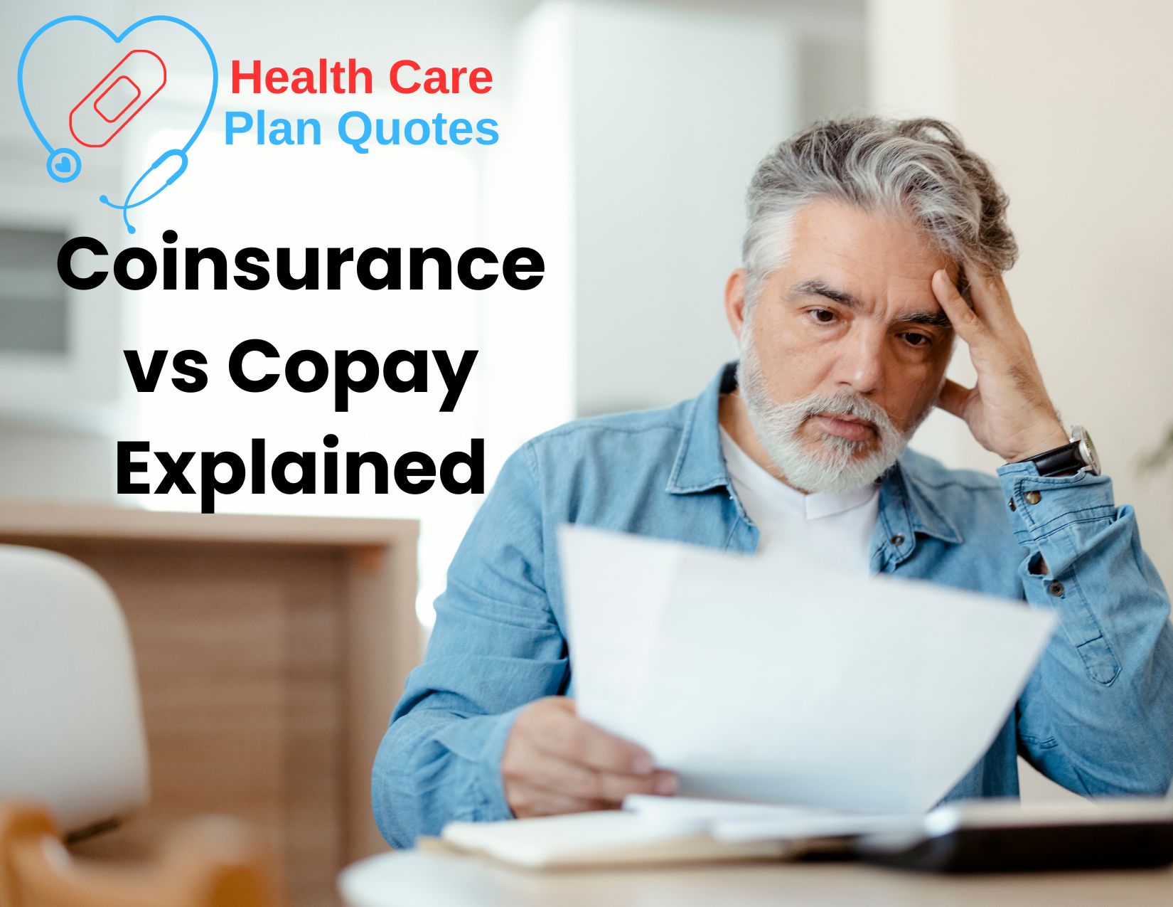 A man looking at a sheet of paper with a semi-frustrated look. He is holding the paper with his right hand and his left hand is holding his head. The Health Care Plan Quotes logo is on the top-left side and the words "Coinsurance vs Copay Explained" is right below the logo.